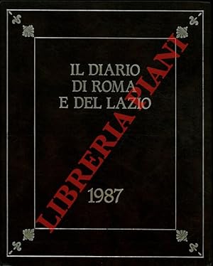 Il diario di Roma e del Lazio. Agenda illustrata 1987.