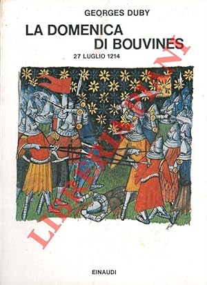 La domenica di Bouvines 27 luglio 1214.