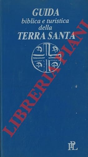 Guida biblica e turistica della Terra Santa.