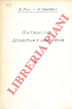 Botanica descrittiva e comparativa. Ad uso dei ginnasi. Volume II. Fanerogame, gimnosperme e crit...