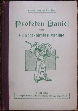 Profeten Daniel Eller En Karaktarsfast Ungling