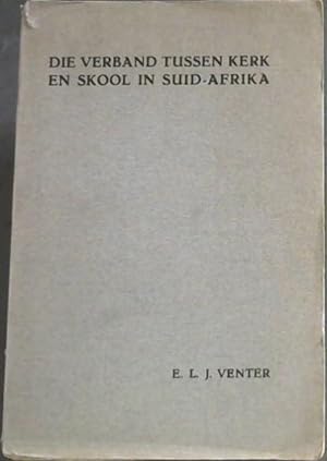 Seller image for Die Verband Tussen Kerk En Skool In Suid - Afrika for sale by Chapter 1