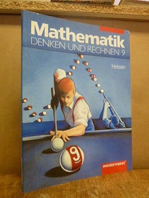 Mathematik - Denken und Rechnen Band 9 - [Lehrbuch - Ausgabe für Hessen],