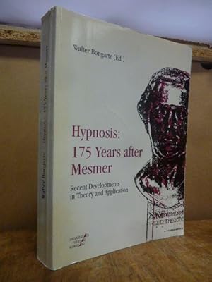 Hypnosis: 175 years after Mesmer - Recent Developments in Theory and Application, proceedings of ...