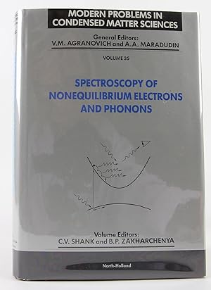 Spectroscopy of Nonequilibrium Electrons and Phonons (Modern Problems in Condensed Matter Sciences)