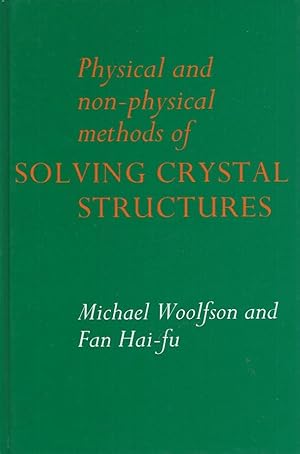 Bild des Verkufers fr Physical and Non-Physical Methods of Solving Crystal Structures zum Verkauf von San Francisco Book Company