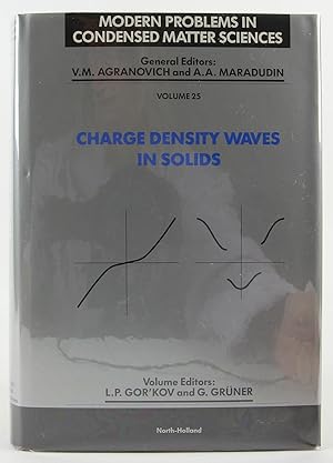 Charge Density Waves in Solids (Modern Problems in Condensed Matter Sciences)