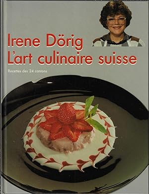 L'art culinaire suisse, recettes des 24 cantons