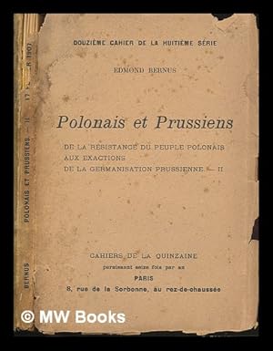 Bild des Verkufers fr Polonais et Prussiens de la rsistance du peuple Polonais aux exactions de la germanisation prussienne zum Verkauf von MW Books