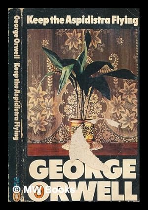 Seller image for Keep the aspidistra flying / George Orwell for sale by MW Books