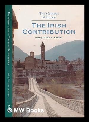 Bild des Verkufers fr The Cultures of Europe, the Irish contribution / edited by J.P. Mackey zum Verkauf von MW Books