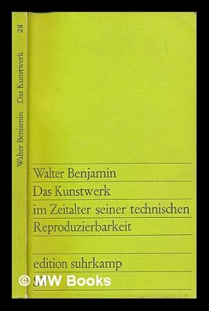 Imagen del vendedor de Das Kunstwerk im Zeitalter seiner technischen Reproduzierbarkeit : drei Studien zur Kunstsoziologie / Walter Benjamin a la venta por MW Books