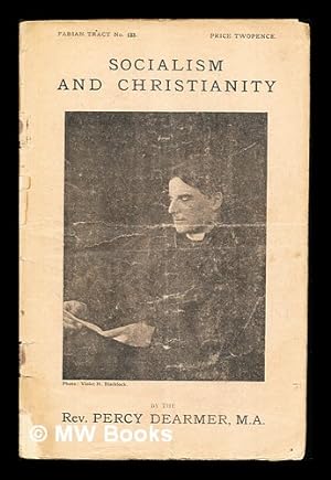 Bild des Verkufers fr Socialism and Christianity / by Percy Dearmer zum Verkauf von MW Books