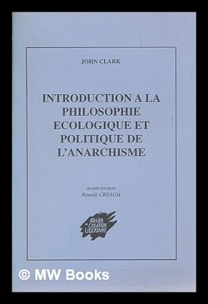 Image du vendeur pour Introduction a la philosophie ecologique et politique de l'anarchisme mis en vente par MW Books
