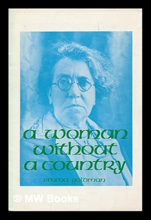 Image du vendeur pour A woman without a country / Emma Goldman mis en vente par MW Books