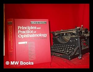 Image du vendeur pour Principles and practice of ophthalmology / [edited by] Daniel M. Albert, Frederick A. Jakobiec - Volume 1 mis en vente par MW Books
