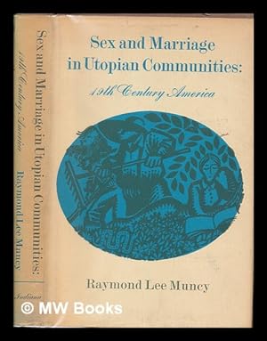 Bild des Verkufers fr Sex and marriage in utopian communities : 19th century America zum Verkauf von MW Books
