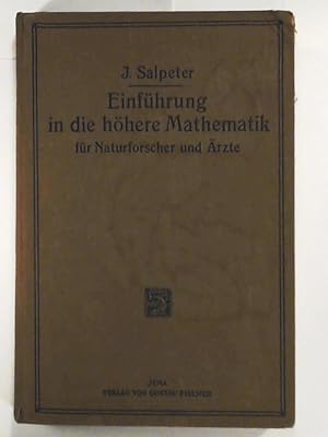 Einführung in die höhere Mathematik für Naturforscher und Ärzte.