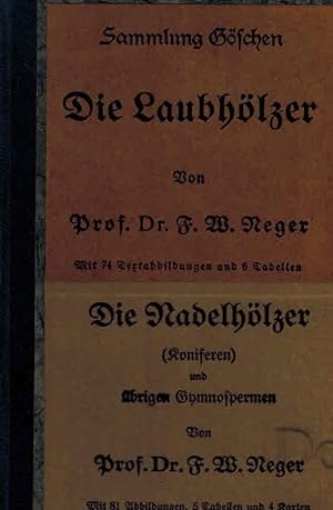 Image du vendeur pour Die Laubhlzer. Die Nadelhlzer. 2 Werke in einem Band. mis en vente par Dobben-Antiquariat Dr. Volker Wendt