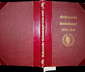 Oesterreichs Heldenkampf : 1914 - 1918 ; (kurzgefaßte Geschichte des Weltkrieges)
