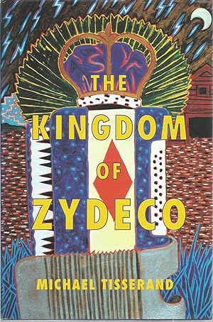 Seller image for The Kingdom of Zydeco for sale by The Book Junction