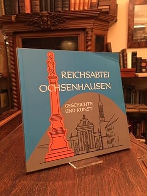 Bild des Verkufers fr Reichsabtei Ochsenhausen : Geschichte und Kunst. zum Verkauf von Antiquariat an der Stiftskirche