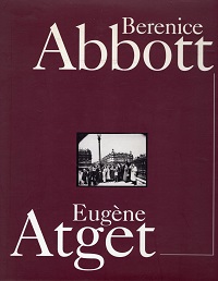 Berenice Abbott & Eugène Atget