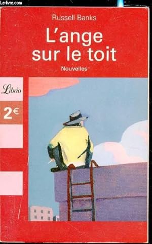 Bild des Verkufers fr L'ange sur le toit - Nouvelles -Collection "Librio" n827- zum Verkauf von Le-Livre