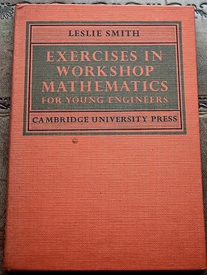 Exercises In Workshop Mathematics For Young Engineers