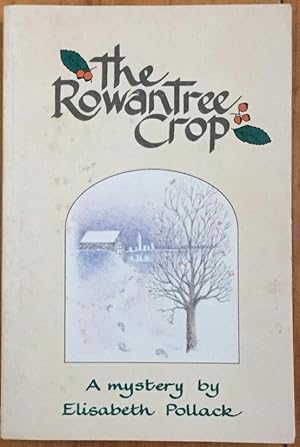 The Rowan Tree Crop