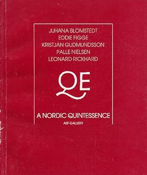 Seller image for A Nordic Quintessence: Juhana Blomstedt, Eddie Figge, Kristjan Gudmundsson, Palle Nielsen, Leonard Rickhard for sale by LEFT COAST BOOKS