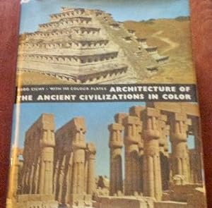 Architecture of the Ancient Civilizations In Color