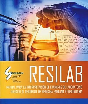 Imagen del vendedor de RESILAB. Manual para la Interpretacin de Exmenes de Laboratorio Dirigido al Residente de Medicina Familiar y Comunitaria a la venta por Vuestros Libros