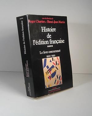 Image du vendeur pour Histoire de l'dition franaise. Tome IV (4) : Le livre concurrenc 1900 - 1950 mis en vente par Librairie Bonheur d'occasion (LILA / ILAB)