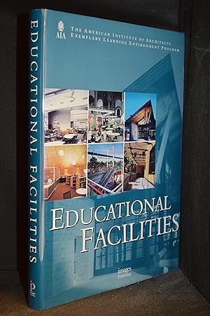 Seller image for Educational Facilities (Publisher series: The American Institute of Architects Exemplary Learning Environment Program.) for sale by Burton Lysecki Books, ABAC/ILAB
