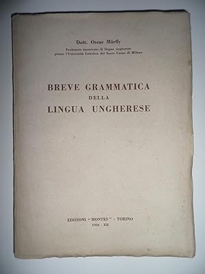 Imagen del vendedor de Breve grammatica della lingua ungherese a la venta por Viglongo