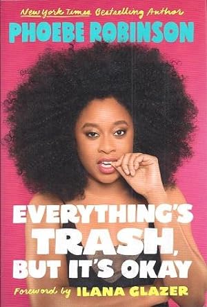 Seller image for Everything's Trash, But It's Okay for sale by BJ's Book Barn