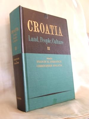 Croatia: Land, People Culture, Volume II