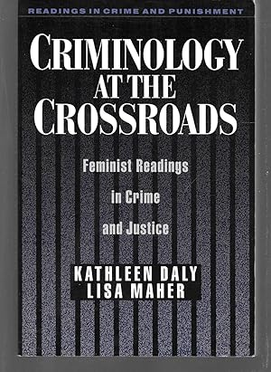 Seller image for criminology at the crossroads ( feminist readings in crime and justice ) for sale by Thomas Savage, Bookseller