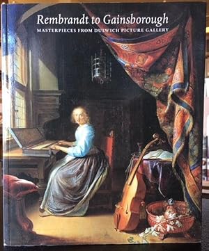 Seller image for REMBRANDT TO GAINSBOROUGH for sale by Lost Horizon Bookstore