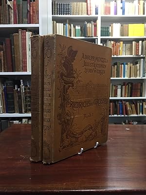 Adolph Menzel's Illustrationen zu den Werken Friedrichs des Großen. Jubiläums-Ausgabe.