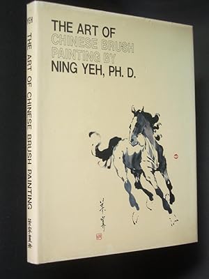 The Art of Chinese Brush Painting Ning Yeh's First Album: An Introduction to Fundamental Philosop...