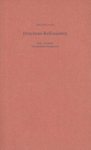 Don-Juan-Reflexionen : Eine Auswahl literarischer Zeugnisse. hrsg. von d. Dt. Mozart-Ges. Erich V...