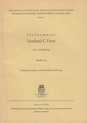 Festschrift Leonhard C. Franz zum 70. Geburtstag Innsbrucker Beiträge zur Kulturwissenschaft Band 11