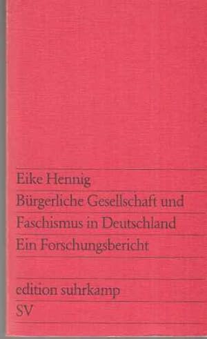 Seller image for Brgerliche Gesellschaft und Faschismus in Deutschland : ein Forschungsbericht. Edition Suhrkamp ; 875. for sale by Fundus-Online GbR Borkert Schwarz Zerfa