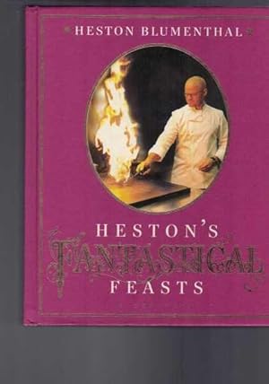 Seller image for Heston's Fantastical Feasts for sale by Berry Books