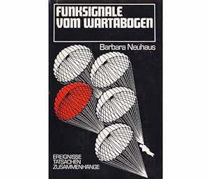Bild des Verkufers fr Funksignale vom Wartabogen. Ereignisse, Tatsachen, Zusammenhnge. ber den gemeinsamen Kampf deutscher Kommunisten, sowjetischer und polnischer Partisanen. 2 Auflage zum Verkauf von Agrotinas VersandHandel