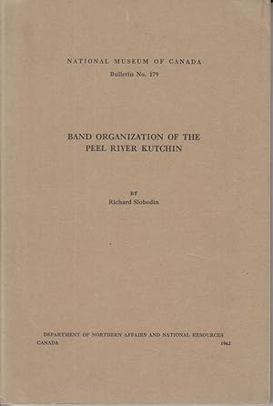 Bild des Verkufers fr Band organization of the peel river kutchin. National Museum of Canada. Bulletin No. 179. zum Verkauf von Allguer Online Antiquariat