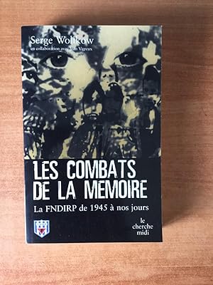 Bild des Verkufers fr LES COMBATS DE LA MEMOIRE la FNDIRP de 1945  nos jours zum Verkauf von KEMOLA