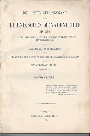 Der Entwicklungsgang der Leibniz´schen Monadenlehre bis 1695. Auf Grund der Quellen historisch-kr...